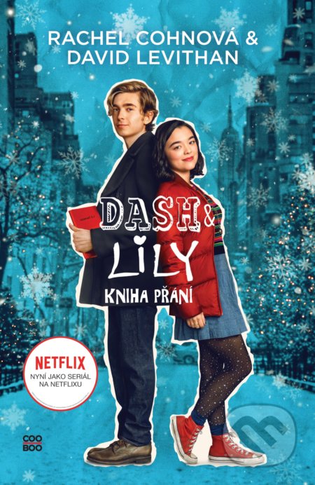 Kniha: Dash & Lily - Kniha přání (David Levithan a Rachel Cohn). CooBoo CZ, 2020 Kniha: Dash & Lily - Kniha přání (David Levithan a Rachel Cohn). CooBoo CZ, 2020