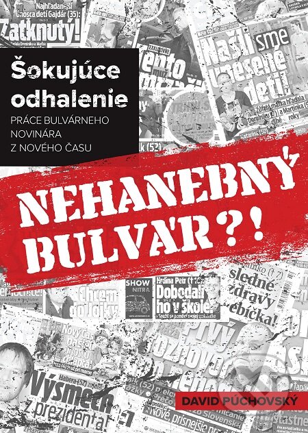 E-kniha: Nehanebný bulvár?! (David Púchovský). Dixit, 2020 E-kniha: Nehanebný bulvár?! (David Púchovský). Dixit, 2020