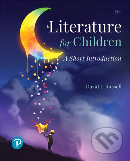 Literature for Children - David L. Russell, Pearson, 2018