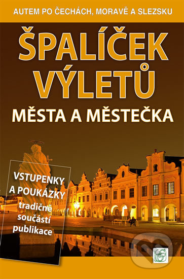 Kniha: Špalíček výletů - Města a městečka (Petr David a Vladimír Soukup). S & D Nakladatelství, 2020 Kniha: Špalíček výletů - Města a městečka (Petr David a Vladimír Soukup). S & D Nakladatelství, 2020