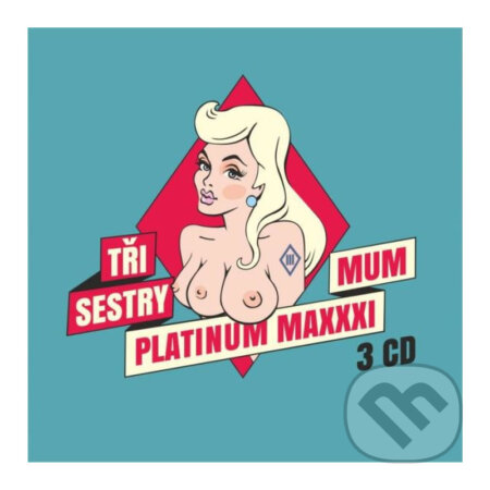 Hudební CD: Tři sestry: Platinum Maxxximum (Hudobné albumy). Hudobné albumy, 2020 Hudební CD: Tři sestry: Platinum Maxxximum (Hudobné albumy). Hudobné albumy, 2020