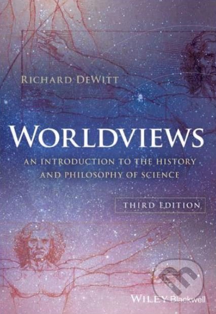 Kniha: Worldviews (Richard DeWitt). John Wiley & Sons, 2018 Kniha: Worldviews (Richard DeWitt). John Wiley & Sons, 2018