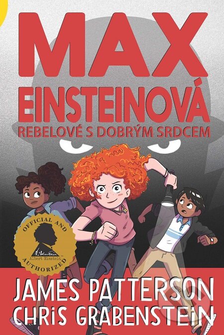 E-kniha: Max Einsteinová 2 - Rebelové s dobrým srdcem (Chris Grabenstein a James Patterson). Slovart CZ E-kniha: Max Einsteinová 2 - Rebelové s dobrým srdcem (Chris Grabenstein a James Patterson). Slovart CZ