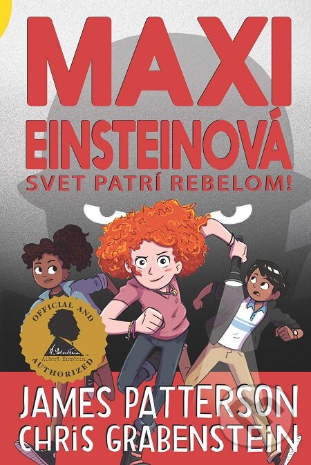E-kniha: Maxi Einsteinová: Svet patrí rebelom! (Chris Grabenstein a James Patterson). Slovart E-kniha: Maxi Einsteinová: Svet patrí rebelom! (Chris Grabenstein a James Patterson). Slovart