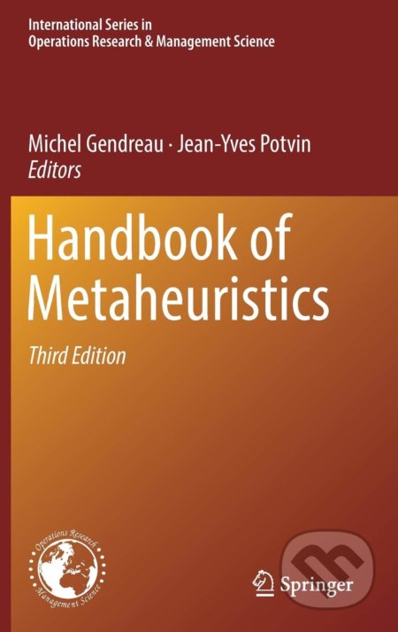 Kniha: Handbook of Metaheuristics (Springer Verlag). Springer Verlag, 2018 Kniha: Handbook of Metaheuristics (Springer Verlag). Springer Verlag, 2018