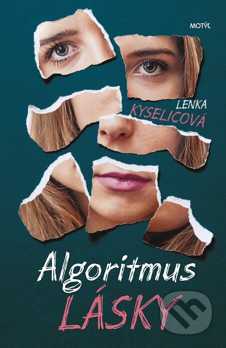 E-kniha: Algoritmus lásky (Lenka Kyselicová). Motýľ, 2020 E-kniha: Algoritmus lásky (Lenka Kyselicová). Motýľ, 2020