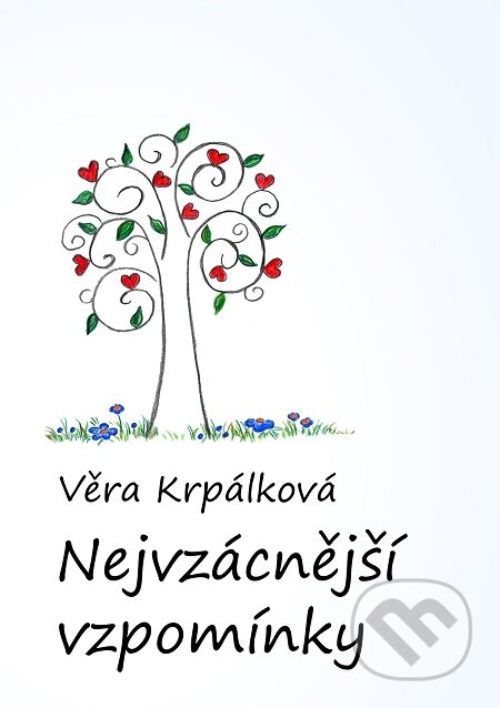 E-kniha: Nejvzácnější vzpomínky (Věra Krpálková). E-knihy jedou E-kniha: Nejvzácnější vzpomínky (Věra Krpálková). E-knihy jedou