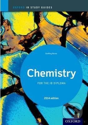 Kniha: Chemistry for the IB Diploma (Geoff Neuss). Oxford University Press, 2014 Kniha: Chemistry for the IB Diploma (Geoff Neuss). Oxford University Press, 2014