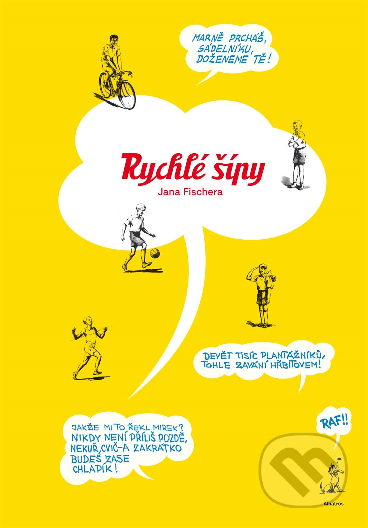 Kniha: Rychlé šípy Jana Fischera (Jan Fischer a Jaroslav Foglar), 2021 Kniha: Rychlé šípy Jana Fischera (Jan Fischer a Jaroslav Foglar), 2021