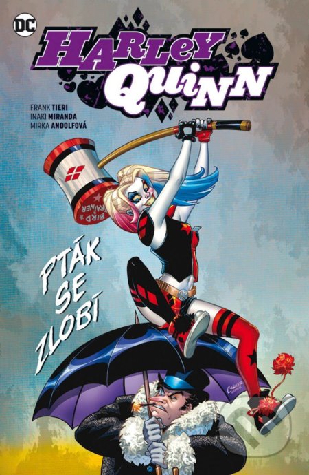 Kniha: Harley Quinn 6 - Pták se zlobí (Mirka Andolfová, Inaki Miranda a Frank Tieri). BB/art, 2020 Kniha: Harley Quinn 6 - Pták se zlobí (Mirka Andolfová, Inaki Miranda a Frank Tieri). BB/art, 2020