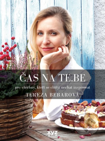 Kniha: Čas na TE.BE (Tereza Bebarová). XYZ, 2021 Kniha: Čas na TE.BE (Tereza Bebarová). XYZ, 2021