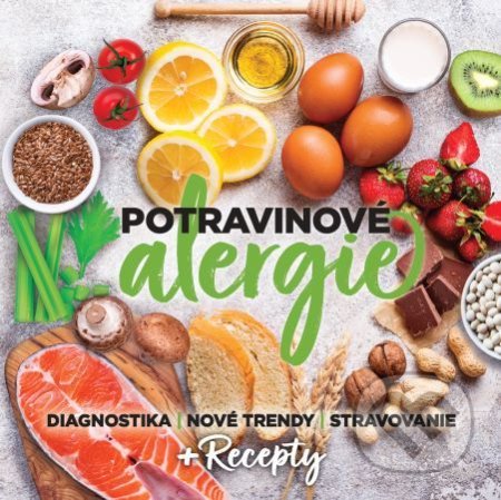 Kniha: Potravinové alergie (Dagmar Baluchová). ORBIS IN, 2020 Kniha: Potravinové alergie (Dagmar Baluchová). ORBIS IN, 2020