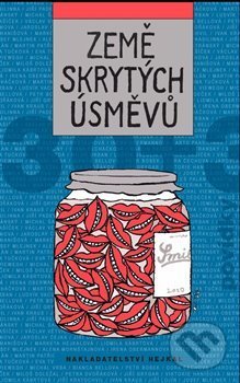 Kniha: Země skrytých úsměvů (Bianca Bellová). Hejkal, 2020 Kniha: Země skrytých úsměvů (Bianca Bellová). Hejkal, 2020