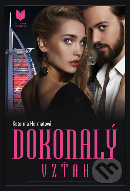 Kniha: Dokonalý vzťah (Katarína Harmatová), 2020 Kniha: Dokonalý vzťah (Katarína Harmatová), 2020