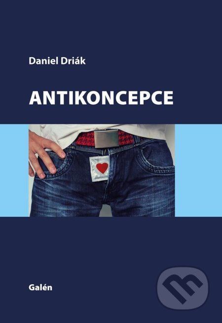 Antikoncepce - Daniel Driák, Rastislav Druga, Galén, 2020