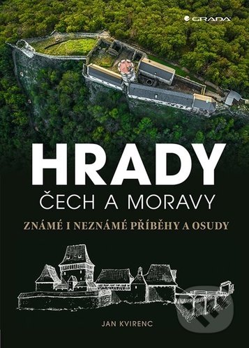 Kniha: Hrady Čech a Moravy (Jan Kvirenc). Grada, 2020 Kniha: Hrady Čech a Moravy (Jan Kvirenc). Grada, 2020