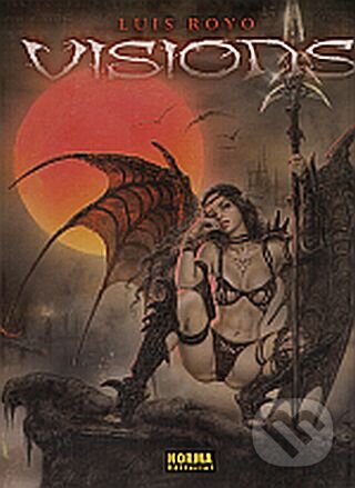 Kniha: Visions (Luis Royo). Norma Editorial Kniha: Visions (Luis Royo). Norma Editorial