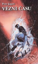 Kniha: Vězni času (Petr Jagoš). Netopejr Kniha: Vězni času (Petr Jagoš). Netopejr