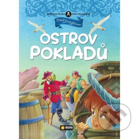 Kniha: Ostrov pokladů (Louis Robert Stevenson). SUN, 2020 Kniha: Ostrov pokladů (Louis Robert Stevenson). SUN, 2020