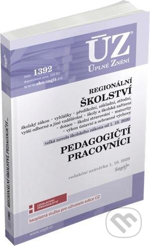 Kniha: Úplné Znění - 1392 Regionální školství, pedagogičtí pracovníci (Sagit). Sagit, 2020 Kniha: Úplné Znění - 1392 Regionální školství, pedagogičtí pracovníci (Sagit). Sagit, 2020