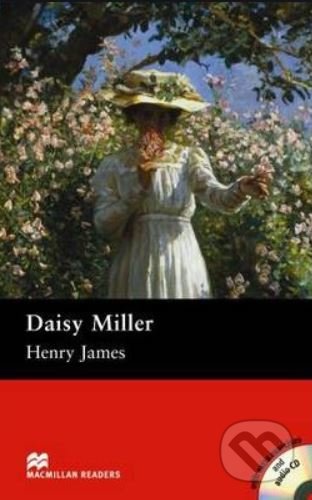 Kniha: Daisy Miller (Henry James). MacMillan, 2006 Kniha: Daisy Miller (Henry James). MacMillan, 2006
