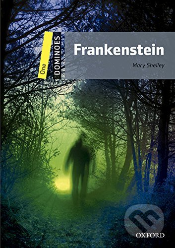 Kniha: Frankenstein (Mary Shelley). Oxford University Press, 2016 Kniha: Frankenstein (Mary Shelley). Oxford University Press, 2016
