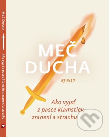 Kniha: Meč ducha (Christian Project Support). Christian Project Support, 2020 Kniha: Meč ducha (Christian Project Support). Christian Project Support, 2020