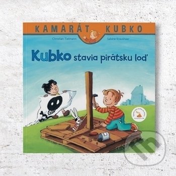 Kniha: Kubko stavia pirátsku loď (Christian Tielmann). Verbarium, 2020 Kniha: Kubko stavia pirátsku loď (Christian Tielmann). Verbarium, 2020