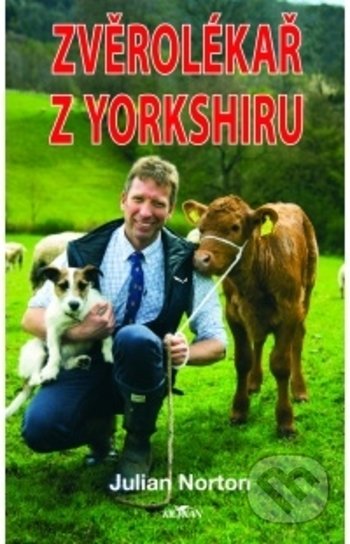 Kniha: Zvěrolékař z Yorkshiru (Julian Norton). Alpress, 2020 Kniha: Zvěrolékař z Yorkshiru (Julian Norton). Alpress, 2020