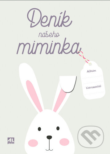 Kniha: Deník našeho miminka (Alpress). Alpress, 2020 Kniha: Deník našeho miminka (Alpress). Alpress, 2020
