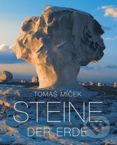 Kniha: Steine der Erde (Tomáš Míček). Slovart, 2020 Kniha: Steine der Erde (Tomáš Míček). Slovart, 2020