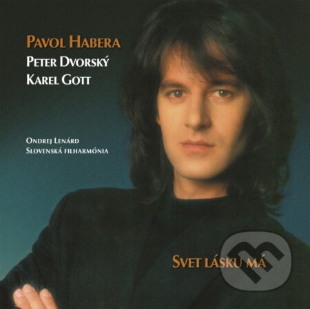 Hudobné CD: Pavol Habera: Svet lásku má LP (Hudobné albumy). Hudobné albumy, 2020 Hudobné CD: Pavol Habera: Svet lásku má LP (Hudobné albumy). Hudobné albumy, 2020