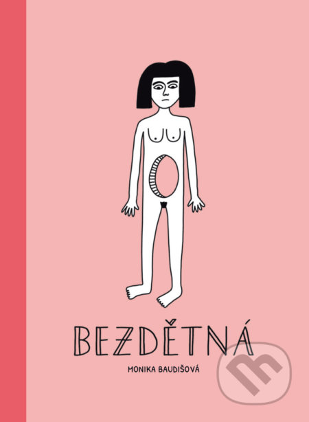 Kniha: Bezdětná (Monika Baudišová). Labyrint, 2020 Kniha: Bezdětná (Monika Baudišová). Labyrint, 2020