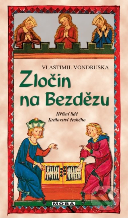 Kniha: Zločin na Bezdězu (Vlastimil Vondruška). Moba, 2020 Kniha: Zločin na Bezdězu (Vlastimil Vondruška). Moba, 2020