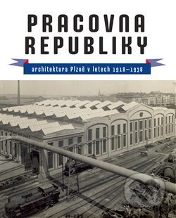 Kniha: Pracovna republiky (Petr Domanický). Starý most, 2018 Kniha: Pracovna republiky (Petr Domanický). Starý most, 2018