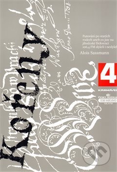 Kniha: Kořeny 4. (Karmášek). Karmášek, 2013 Kniha: Kořeny 4. (Karmášek). Karmášek, 2013