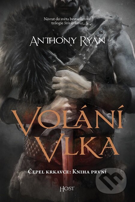 E-kniha: Volání vlka (Anthony Ryan). Host, 2020 E-kniha: Volání vlka (Anthony Ryan). Host, 2020