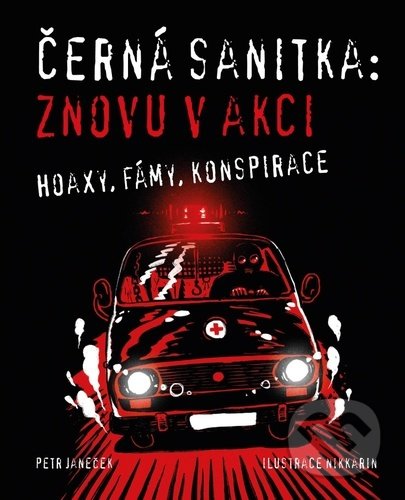 Kniha: Černá sanitka: Znovu v akci (Petr Janeček). Plot, 2020 Kniha: Černá sanitka: Znovu v akci (Petr Janeček). Plot, 2020