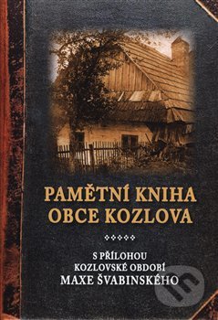 Pamětní kniha obce Kozlova - Jana Vejdovská, Oftis, 2020