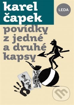 Kniha: Povídky z jedné a z druhé kapsy (Karel Čapek). Leda, 2020 Kniha: Povídky z jedné a z druhé kapsy (Karel Čapek). Leda, 2020