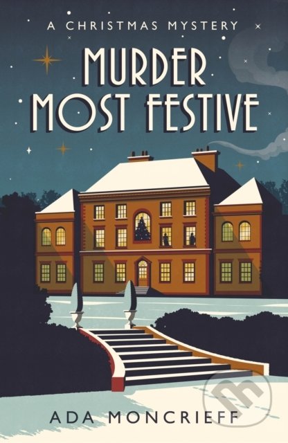 Kniha: Murder Most Festive (Ada Moncrieff). Vintage, 2020 Kniha: Murder Most Festive (Ada Moncrieff). Vintage, 2020