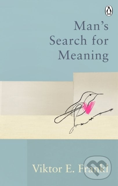 Man&#039;s Search For Meaning - Viktor E. Frankl, Rider & Co, 2021