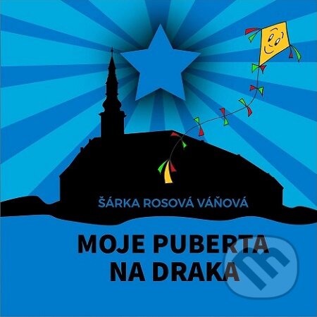 E-kniha: Moje puberta na draka (Šárka Rosová Váňová). TZ-one E-kniha: Moje puberta na draka (Šárka Rosová Váňová). TZ-one