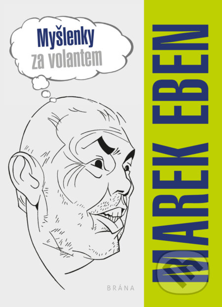 E-kniha: Myšlenky za volantem (Marek Eben), 2020 E-kniha: Myšlenky za volantem (Marek Eben), 2020
