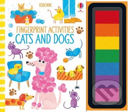 Fingerprint Activities: Cats and Dogs - Fiona Watt, Candice Whatmore (ilustrátor), Usborne, 2020