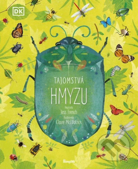 Kniha: Tajomstvá hmyzu (Jess French). Stonožka, 2021 Kniha: Tajomstvá hmyzu (Jess French). Stonožka, 2021