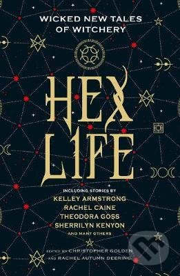 Kniha: Hex Life (Kelley Armstrong, Rachel Caine a Sherrilyn Kenyon). Titan Books, 2020 Kniha: Hex Life (Kelley Armstrong, Rachel Caine a Sherrilyn Kenyon). Titan Books, 2020