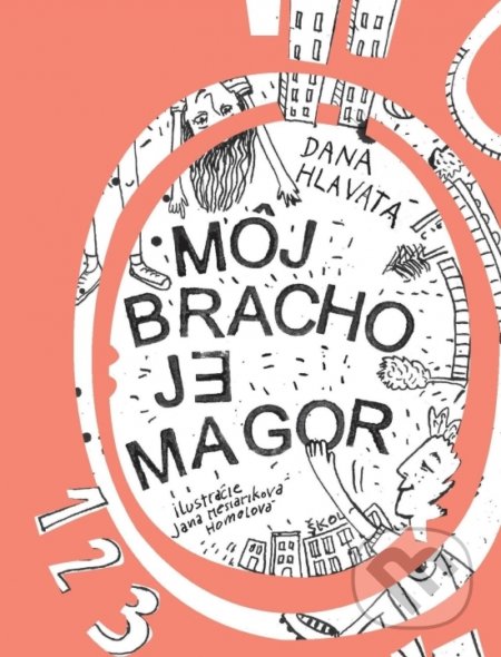 Kniha: Môj brácho je magor (Dana Hlavatá). Naše vojsko, 2020 Kniha: Môj brácho je magor (Dana Hlavatá). Naše vojsko, 2020
