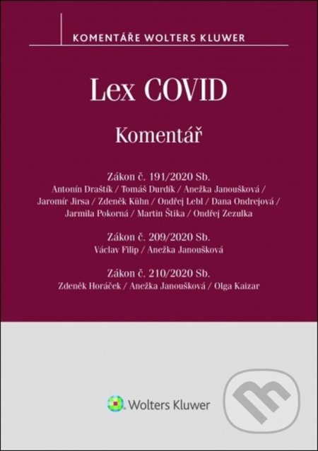 Kniha: Lex COVID (Anežka Janoušková, Antonín Draštík a Tomáš Durdík). Wolters Kluwer ČR, 2020 Kniha: Lex COVID (Anežka Janoušková, Antonín Draštík a Tomáš Durdík). Wolters Kluwer ČR, 2020