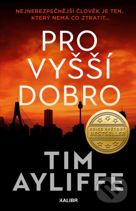 E-kniha: Pro vyšší dobro (Tim Ayliffe). Kalibr, 2020 E-kniha: Pro vyšší dobro (Tim Ayliffe). Kalibr, 2020